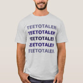 T-shirt Teetotaler - En gris acier (Devant)