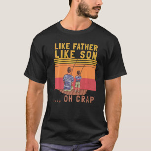 T-shirt Tel père Tel fils Oh Merde Pêche Vintage Père