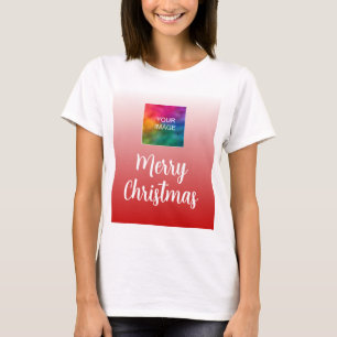 T-shirt Téléchargez Votre Photo ou Logo Femmes Joyeux Noël