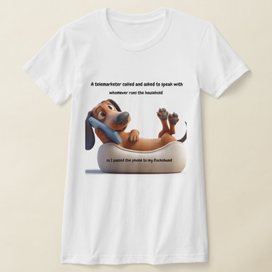 T-Shirt Telemarketer Dachshund drôle (Poser)