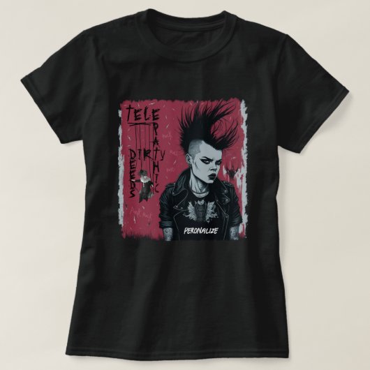 T-shirt Telepathic Dirty Deeds Elle a le Look Punk (Design devant)