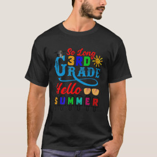 T-shirt Telle Longue 3e Année Bonjour Temps Été Dernier Jo