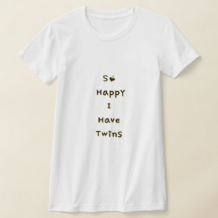 T-shirt Tellement Heureuse D'avoir Des Jumeaux Maman De Ju