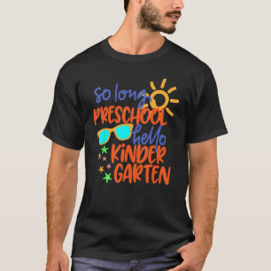 T-SHIRT TELLEMENT LONGTEMPS PRÉSCOLAIRE GRADE HELLO KINDER