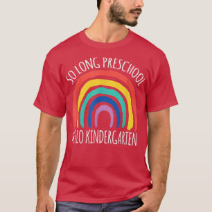 T-SHIRT TELLEMENT LONGTEMPS PRÉSCOLAIRE HELLO KINDERGARTEN