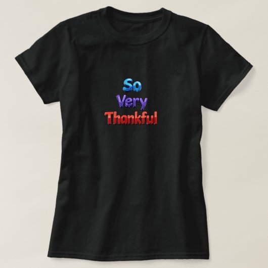 T-shirt Tellement Très Reconnaissant (Design devant)