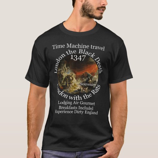 T-SHIRT TEME MACHINE VOYAGE LONDRES 1347 BLACK PLAGUE (Devant)