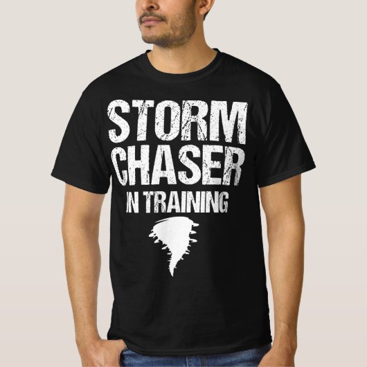 T-shirt Tempête Chaser En Formation Météorologue Storm Cha (Devant)