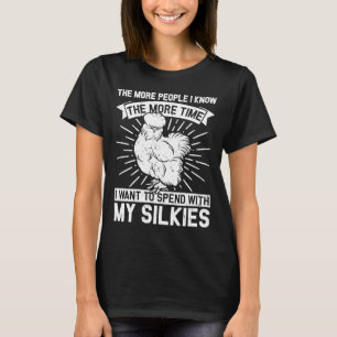 T-shirt Temps avec mes Silkies Poulet soyeux Oiseau Silki
