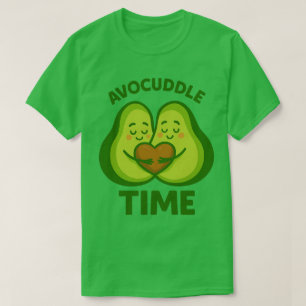 T-shirt Temps d'avocuddle , Avo Câline Moi , Allons Avocud