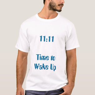 T-shirt Temps de 11h11 de se réveiller
