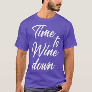 T-shirt Temps De Vivre Drôle Citation D'Amoureux Du Vin