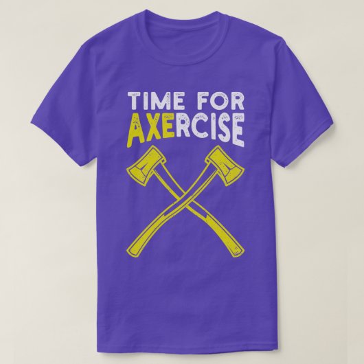 T-shirt Temps Pour Axercise Exercice Pun Gym Ax Throwing C (Design devant)
