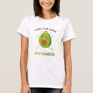 T-shirt Temps Pour Certains Avo-Cardio