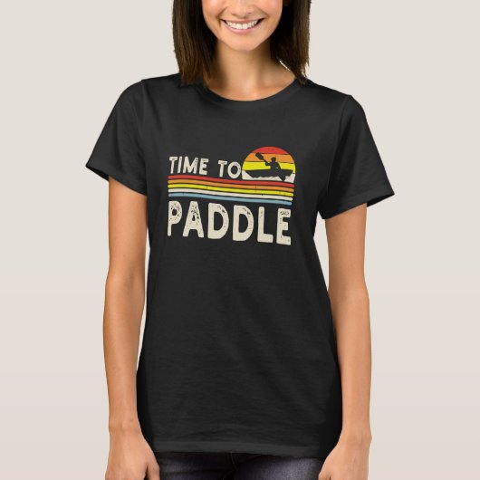 T-shirt Temps pour pagayer Retro Funny Paddle Paddle-board (Devant)