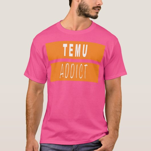 T-shirt Temu Addict (Devant)
