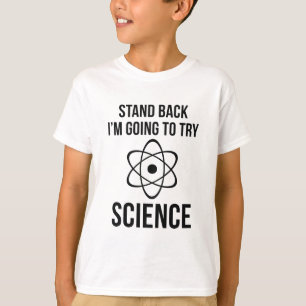 T-shirt Tenez-moi retourne pour essayer la Science
