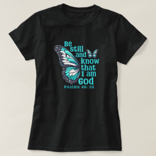 T-shirt Tenez-vous tranquilles et sachez que je suis Dieu