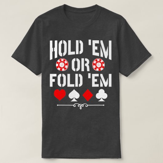 T-shirt Tenir Em Ou Plier Em Texas Holdem Poker (Design devant)