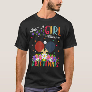 T-shirt Tennis De Table Sport Juste Une Fille Qui Aime Tab