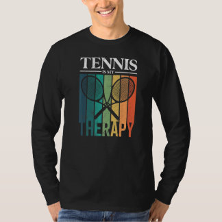 T-shirt Tennis Est Ma Thérapie Tennis Player Racket
