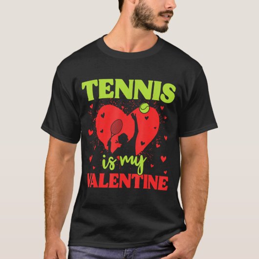T-shirt Tennis Is My Valentine Cool Srt Motivation Player  (Devant)