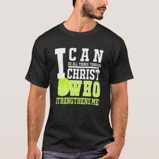 T-shirt Tennis Je Peux Faire Des Choses Par Le Christ