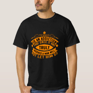 T-shirt Tennis - Le Tennis Est Une Addiction