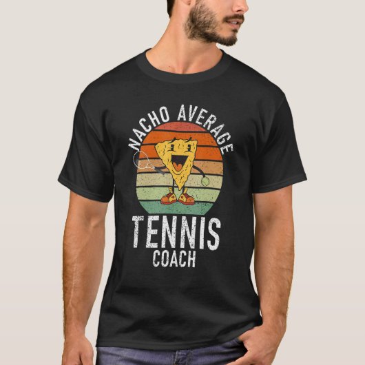 T-shirt Tennis   Nacho average Tennis Coach (Devant)