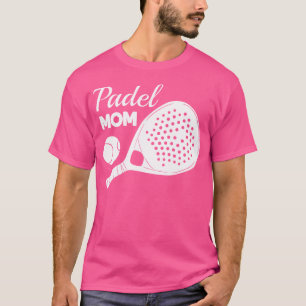 T-shirt Tennis Paddle Padel Raquette Balle Mère Maman