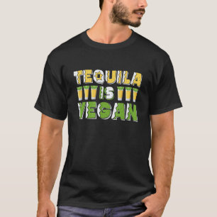 T-shirt Tequila est végétalien Bière ou légume Jour végé