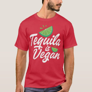 T-shirt Tequila Est Végétarien Végétarien Tequila Drinker