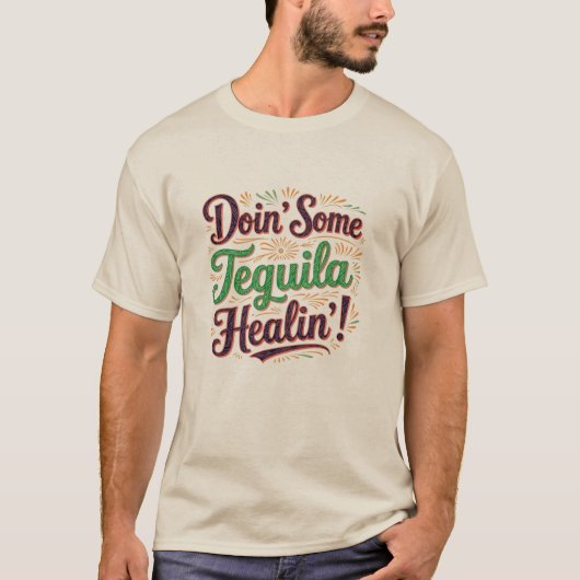 T-shirt Tequila Healin'I (Devant)