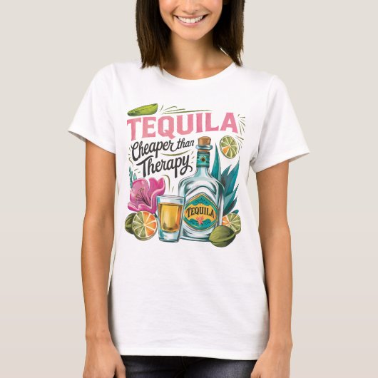 T-shirt Tequila moins chère que la thérapie (Devant)