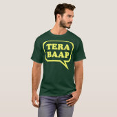 T-shirt Tera de Baap - de Desi (Devant entier)