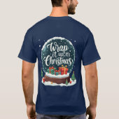 T-shirt Terminer C’est Noël Snow Globe Design (Dos)
