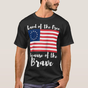 T-shirt Terre des Libres à cause du Brave Betsy Ross