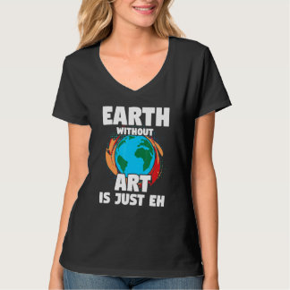 T-shirt Terre sans art Artiste Peintre Citation 1