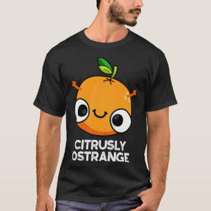 T-shirt Terriblement Oétrange Amusant Étrange Pun Orange