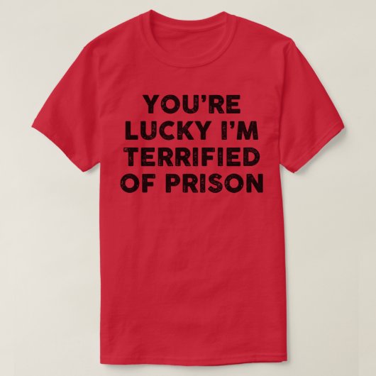 T-shirt Terrifié de prison (Design devant)