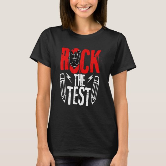 T-shirt Test Day Rock The Metacher Teacher Student Testing (Devant)