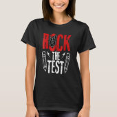 T-shirt Test Day Rock The Metacher Teacher Student Testing (Devant)