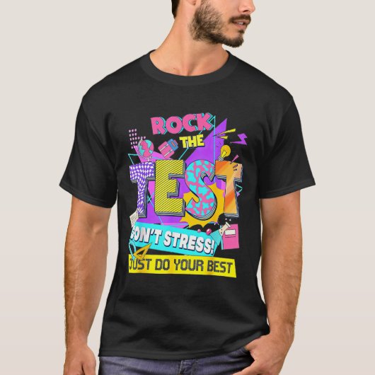 T-shirt Test Day, Rock The Test Don't Stress Just Do Your (Devant)