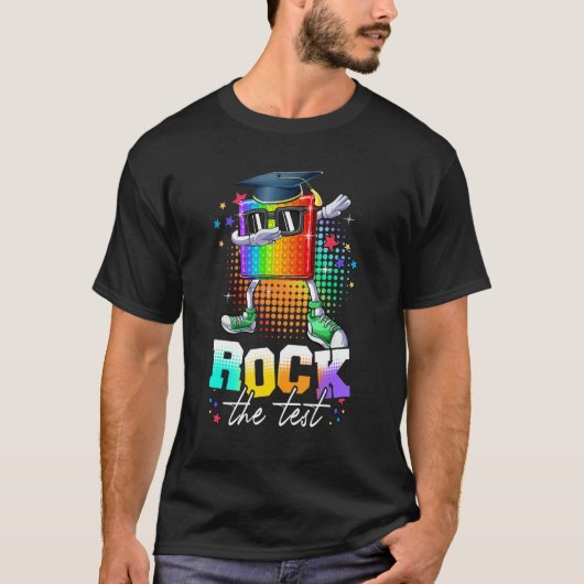 T-shirt Test Day Rock The Test Teacher Test Day Pop It (Devant)