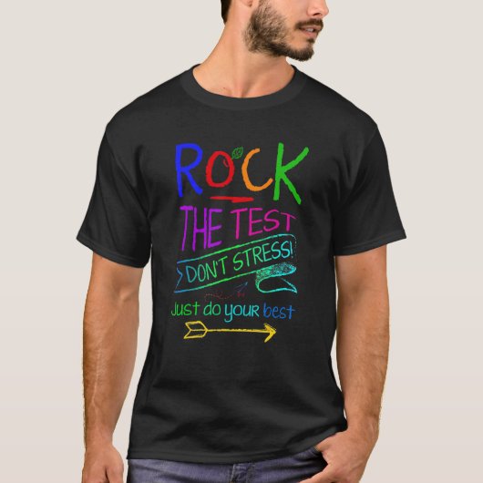 T-shirt Test Day Rock The Test Teacher Test Day Rainbo (Devant)