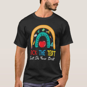 T-shirt Test Day Rock The Test Teacher Test Day Rainbow