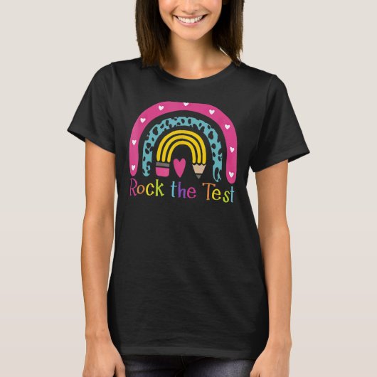 T-shirt Test Day Rock The Test Teacher Test Day Rainbow (Devant)