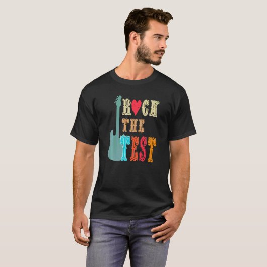 T-shirt Test Day Rock The Test Teacher Test Teacher Day Te (Devant entier)