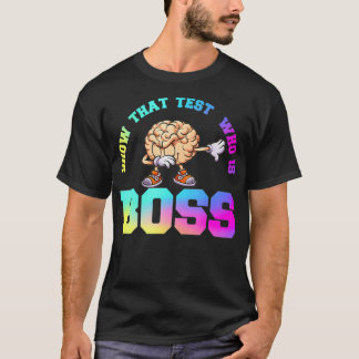 T-shirt Test de motivation de l'enseignant État qui est le