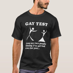 T-shirt Test Gay Si Vous Voyez Deux Personnes Danser